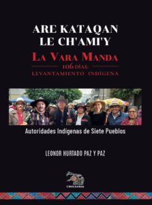 Are kataqan le ch’ami’y – La Vara Manda